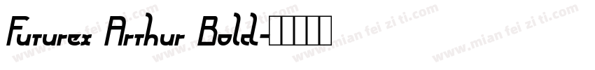 Futurex Arthur Bold字体转换